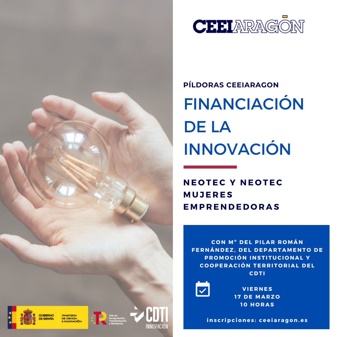 Píldora Financiación de la Innovación CEEI «Neotec y Neotec mujeres emprendedoras»