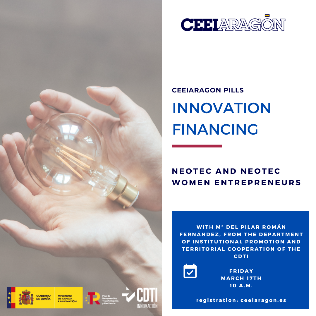 CEEI Innovation Financing Pill “Neotec and Neotec women entrepreneurs”