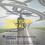 Desayuno digital CEEI "Hipótesis de negocio y financiación de empresas"